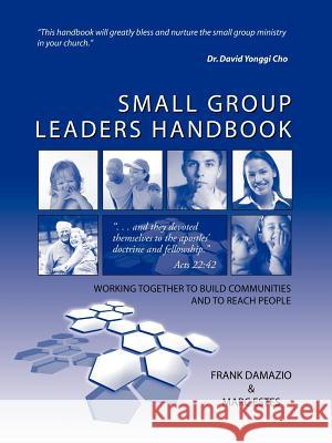 Small Group Leaders Handbook Frank Damazio Marc Estes 9781886849549 City Christian Publishing