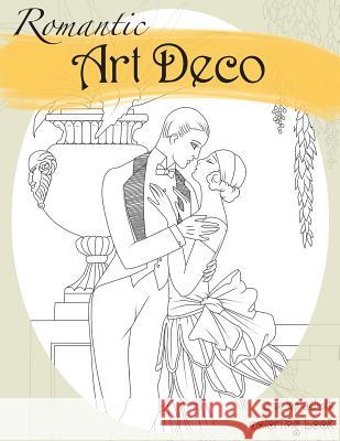 Romantic Art Deco: A Sexy Adult Coloring Book Natalie Tate 9781887593731 Erotic Coloring Books