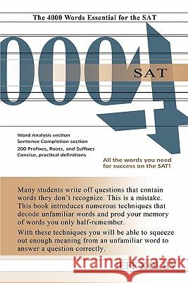 SAT 4000: The 4000 Words Essential for the SAT Kolby, Jeff 9781889057798
