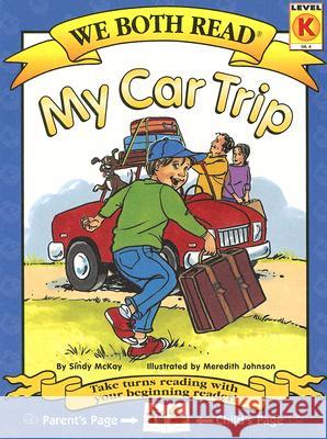 We Both Read-My Car Trip (Pb) McKay, Sindy 9781891327643 Treasure Bay