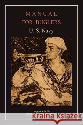 Manual for Buglers U. S. Navy 9781891396465 Martino Fine Books
