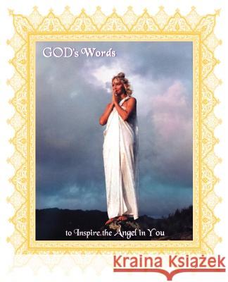 God's Word To Inspire the Angel in You: God's Word Volume 1 I AM 9781892177353 Heaven on Earth
