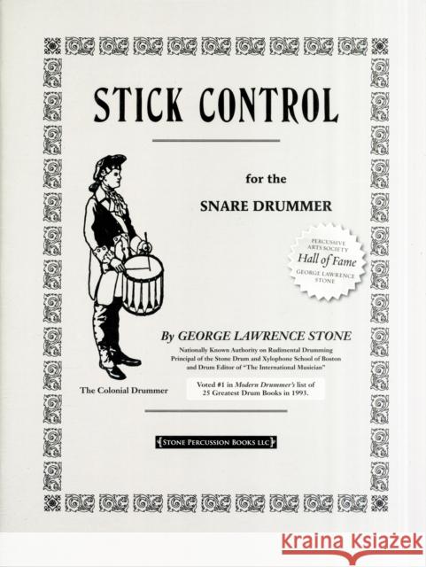 Stick Control: For the Snare Drummer Stone, George Lawrence 9781892764041