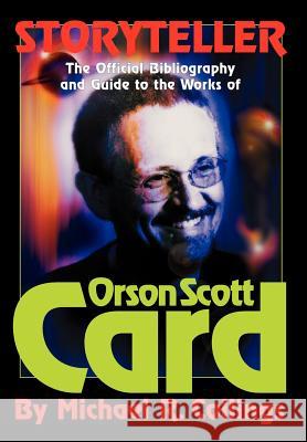 Storyteller: The Official Guide to the Works of Orson Scott Card Collings, Michael R. 9781892950499 Overlook Connection Press