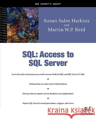 SQL: Access to SQL Server Sales Harkins, Susan 9781893115309 Apress