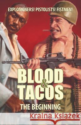 Blood & Tacos: The Beginning Johnny Shaw   9781894953900