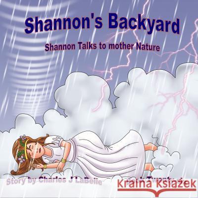 Shannon's Backyard Shannon Talks to Mother Nature Book Twenty-six Publishing, Jake Stories 9781896710693
