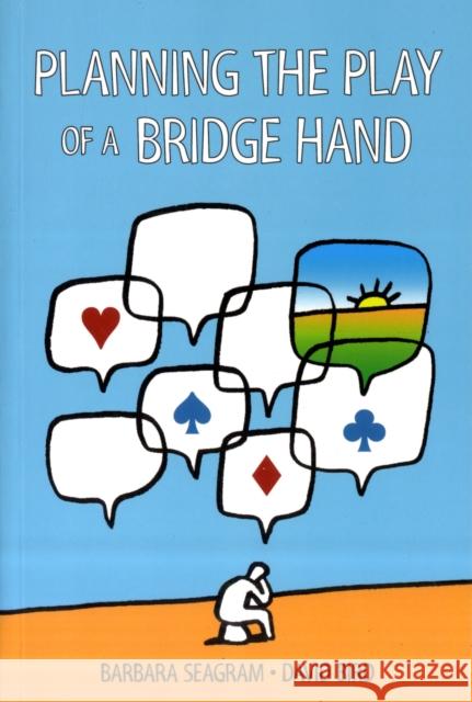 Planning the Play of a Bridge Hand B Seagram 9781897106518 0
