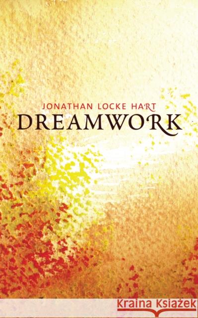 Dreamwork Jonathan Hart 9781897425701 UBC Press