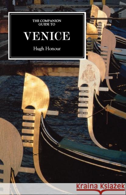 The Companion Guide to Venice Hugh Honour 9781900639248 Companion Guides