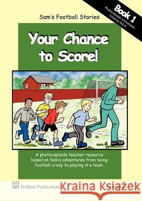 Sam's Football Stories - Your Chance to Score! (Book 1) Blackburn, S. 9781903853931 0