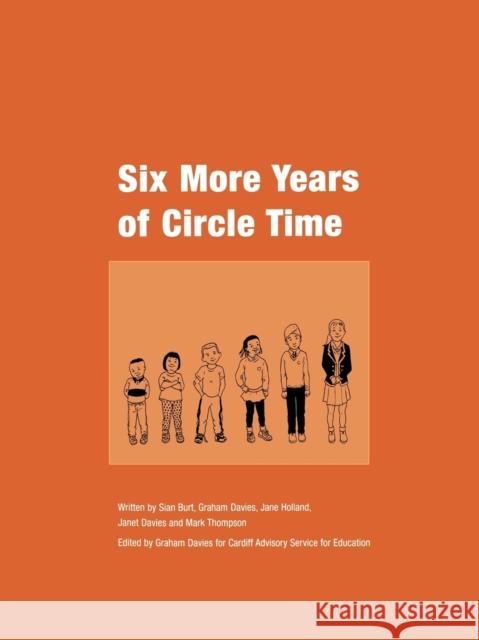 Six More Years of Circle Time Sian Burt Jane Holland 9781904315247 SAGE PUBLICATIONS LTD
