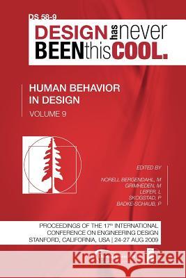 Proceedings of ICED'09, Volume 9, Human Behaviour in Design Margareta Norel Martin Grimheden Larry Leifer 9781904670131