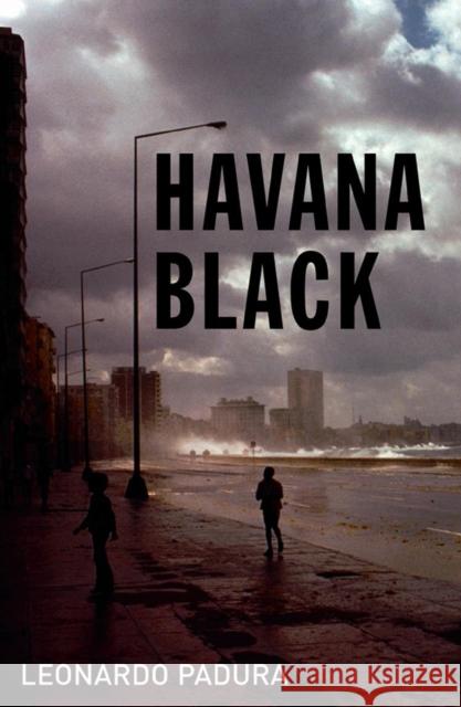 Havana Black: A Mario Conde Mystery Leonard Padura 9781904738152 Bitter Lemon Press