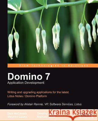 Domino 7 Lotus Notes Application Development Savir, Raphael 9781904811060 Packt Publishing