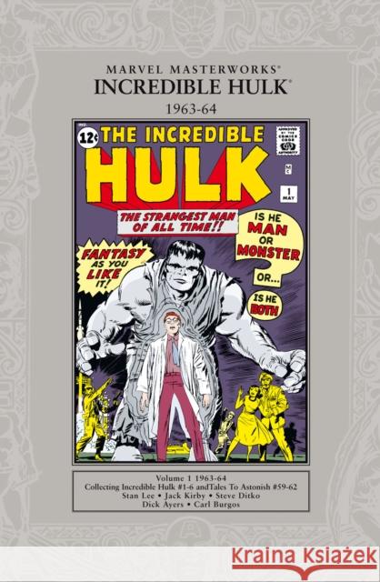 Marvel Masterworks: The Incredible Hulk 1962-64 Stan Lee, Jack Kirby, Steve Ditko 9781905239894