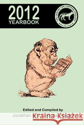 Centre for Fortean Zoology Yearbook 2012 Jonathan Downes Corinna Downes  9781905723874 CFZ Press