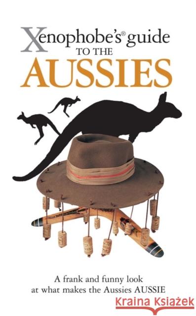 The Xenophobe's Guide to the Aussies Ken Hunt, Mike Taylor 9781906042202 Oval Books