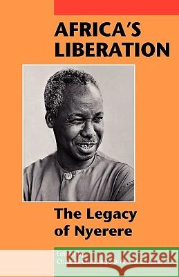 Africa's Liberation: The Legacy of Nyerere  9781906387716 PAMBAZUKA PRESS