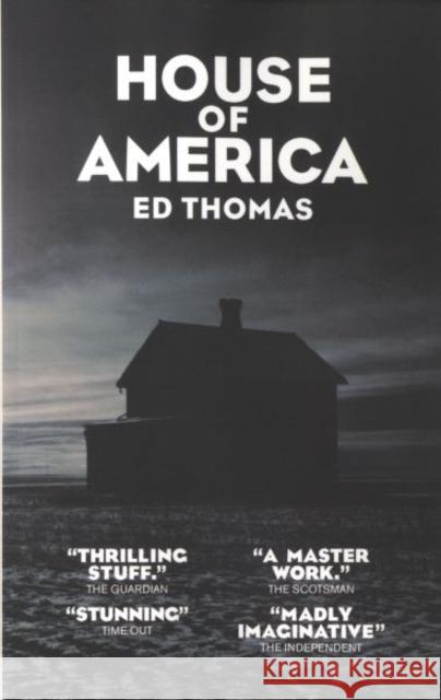 House of America Ed Thomas 9781906998547 Parthian Books
