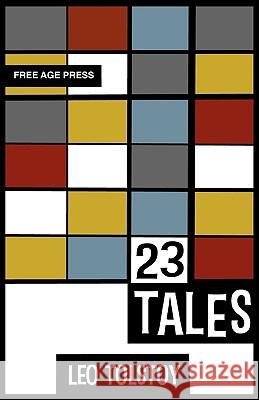 Twenty Three Tales Tolstoy, Leo Nikolayevich 9781907661211