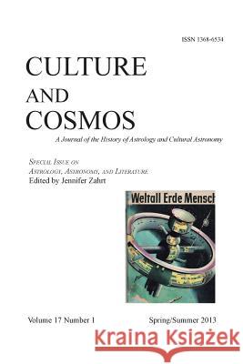Culture and Cosmos Vol 17 Number 1 Nicholas Campion Jennifer Zahrt  9781907767692