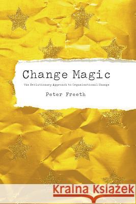 Change Magic Peter Freeth 9781908293046 Genius Media