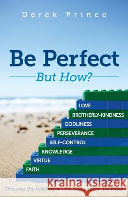Be Perfect Derek Prince 9781908594945
