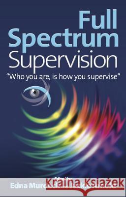 Full Spectrum Supervision Murdoch, Edna 9781908746993 Panoma Press