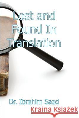 Lost and Found in Translation Ibrahim Saad 9781909593329 New Generation Publishing