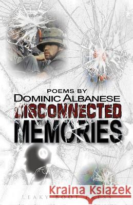 Disconnected Memories Dominic Albanese 9781909849693 Leaky Boot Press