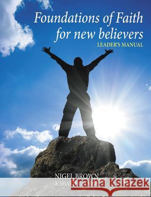 Foundations Of Faith For New Believers: Leaders Manual Sharif, George 9781910372005