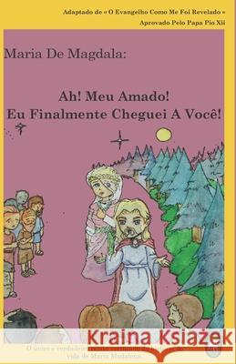 Ah! Meu Amado! Eu Finalmente Cheguei A Você! Books, Lamb 9781910621592 Lambbooks