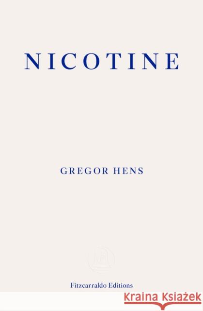 Nicotine Gregor Hens 9781910695074