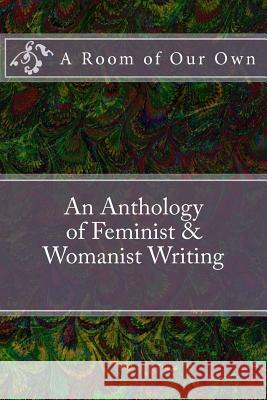 A Room of Our Own: An Anthology of Feminist & Womanist Writing Louise Pennington Louise Pennington 9781910748091