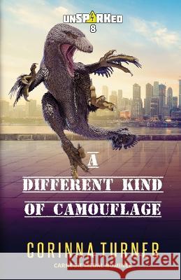 A Different Kind of Camouflage Corinna Turner 9781910806425 Zephyr Publishing