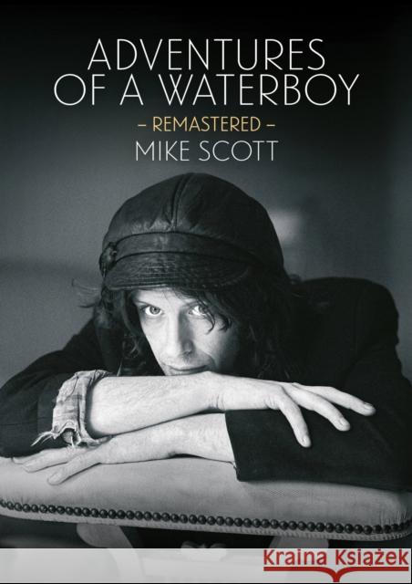 Adventures of a Waterboy (Remastered) Mike Scott 9781911036357
