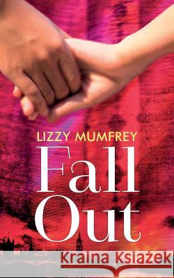 Fall Out Lizzy Mumfrey 9781911079842 Elizabeth Frearson