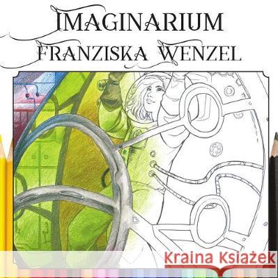 Imaginarium Franziska Wenzel 9781911143994 Luna Press Publishing
