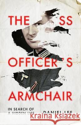 The SS Officer's Armchair Daniel Lee 9781911214960