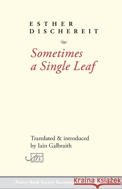 Sometimes a Single Leaf Esther Dischereit Iain Galbraith  9781911469704 Arc Publications