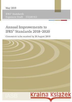 Exposure Draft Annual Improvements to IFRS(R) Standards 2018–2020 IFRS Foundation 9781911629306 IFRS Foundation
