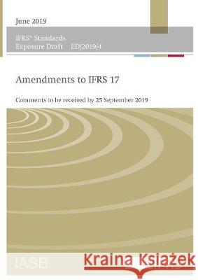 Exposure Draft Amendments to IFRS 17 IFRS Foundation 9781911629320 IFRS Foundation