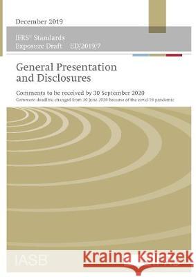 Exposure Draft: General Presentation and Disclosures IFRS Foundation 9781911629627 IFRS Foundation