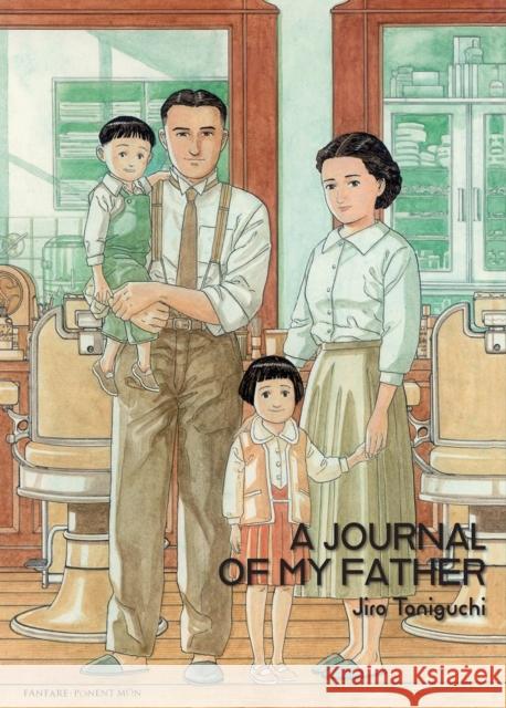 A Journal Of My Father Jiro Taniguchi 9781912097432