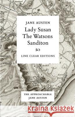 Lady Susan - The Watsons - Sanditon Jane Austen George Timcke 9781912145447