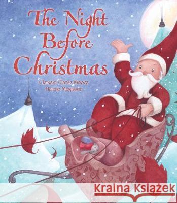 The Night Before Christmas Clement Clarke Moore, Hélène Magisson 9781912858293