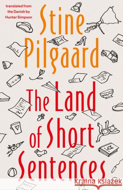 The Land of Short Sentences Stine Pilgaard 9781912987306
