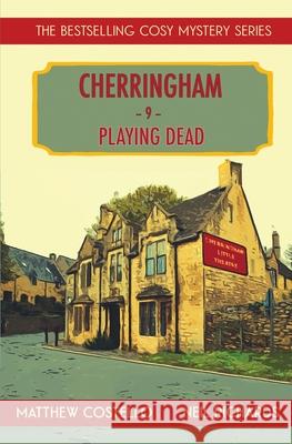 Playing Dead: A Cherringham Cosy Mystery Matthew Costello, Neil Richards 9781913331702