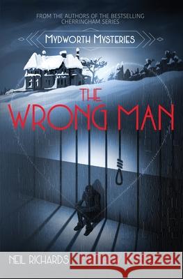The Wrong Man Neil Richards, Matthew Costello 9781913331955